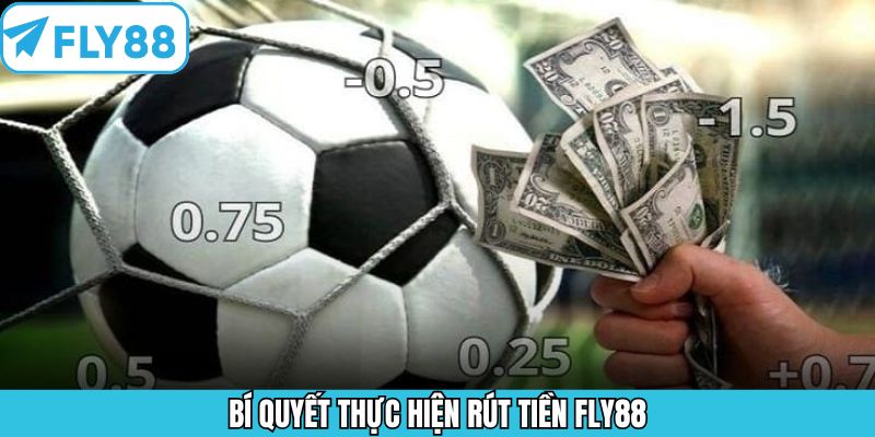 Mẹo hay giúp tiền về trong thời gian ngắn nhất tại Fly88