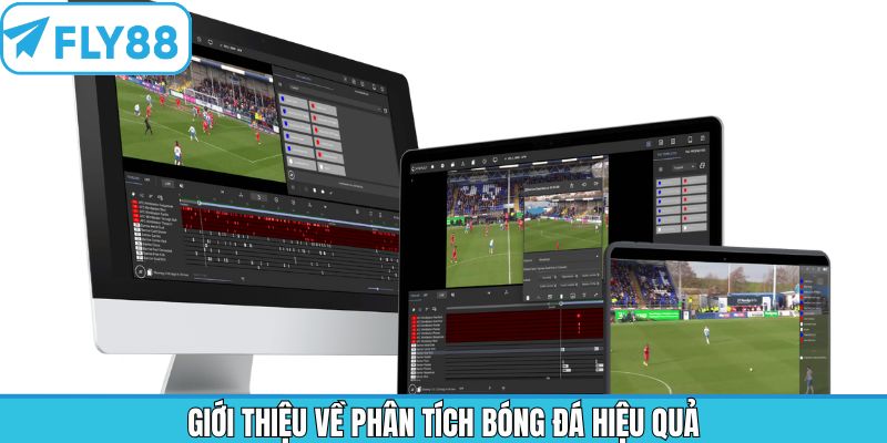 Khái quát về việc phân tích đá bóng tại nhà cái