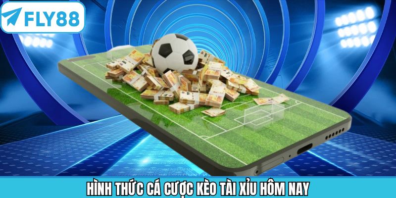 Khám phá các kèo tài xỉu hôm nay được áp dụng nhiều tại Fly88