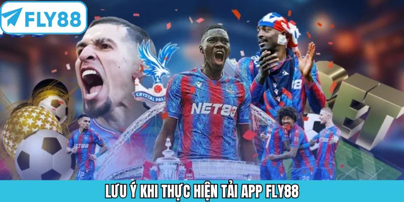 Lưu ý khi cài đặt app Fly88 