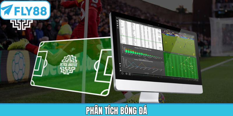 Phân Tích Bóng Đá – Giúp Bạn Nắm Bắt Lợi Thế Tại Fly88