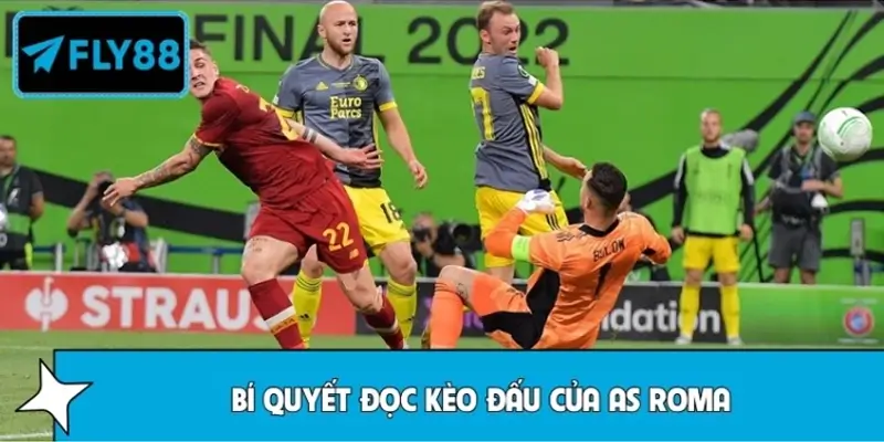Bí quyết đọc kèo đấu của AS Roma từ các chuyên gia hàng đầu