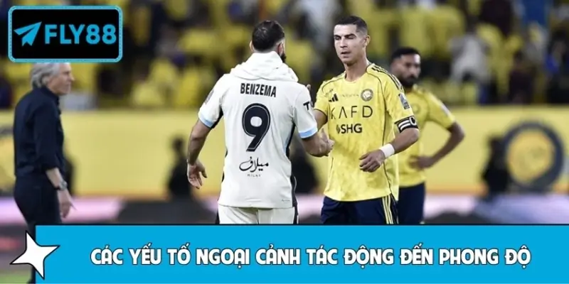 Các yếu tố ngoại cảnh tác động đến phong độ đội bóng Al Nassr