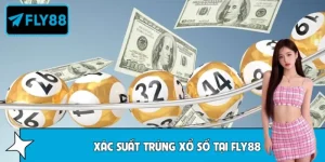 Hiểu Đúng Về Xác Suất Trúng Xổ Số Tại FLY88 Để Thắng Lớn