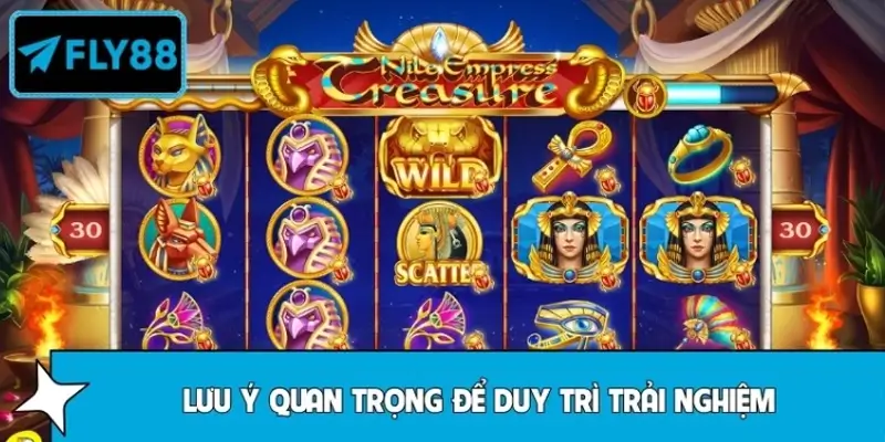 Lưu ý quan trọng để duy trì trải nghiệm nổ hũ tích cực