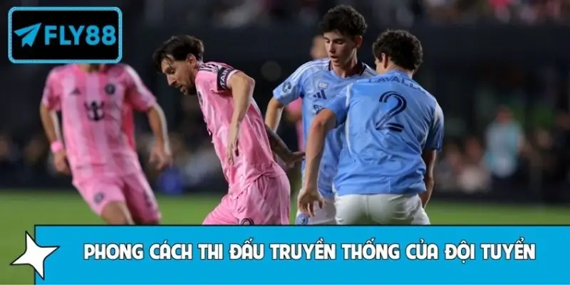 Phong cách thi đấu truyền thống của đội tuyển Argentina