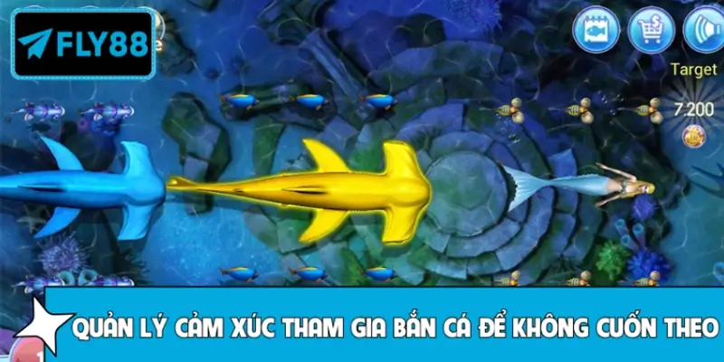 Quản lý cảm xúc khi tham gia game bắn cá để không bị cuốn theo
