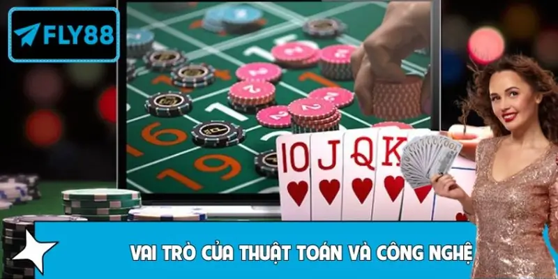 Vai trò của thuật toán và công nghệ trong trò chơi