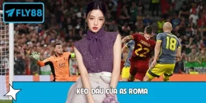 Yếu Tố Ảnh Hưởng Kèo Đấu Của As Roma - Cao Thủ FLY88 Bật Mí