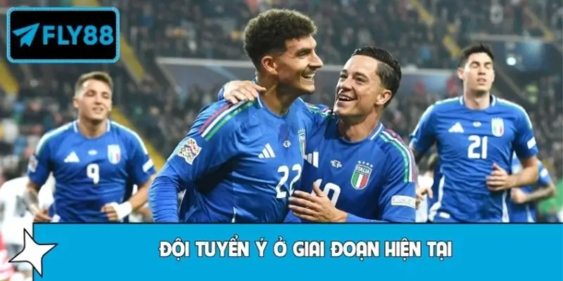 Đội tuyển Ý ở giai đoạn hiện tại