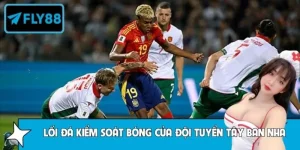 Phân Tích Lối Đá Kiểm Soát Bóng Của Đội Tuyển Tây Ban Nha